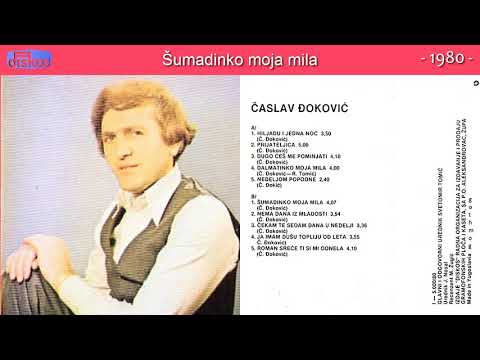 Caslav Djokovic - Sumadinko moja mila - (Audio 1980)