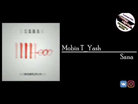 Mobin T_Yash-Sana (TmRap-HipHop)