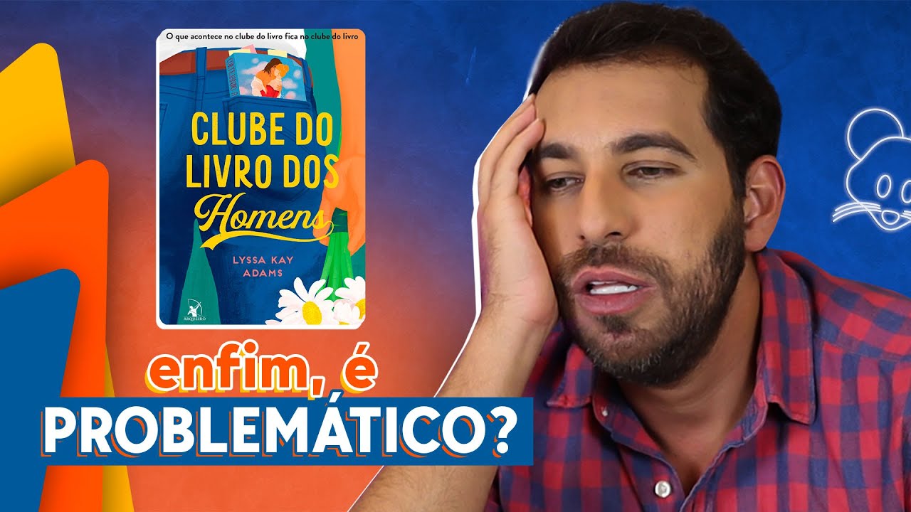 AFINAL, O "CLUBE DO LIVROS DOS HOMENS" É MESMO PROBLEMÁTICO?