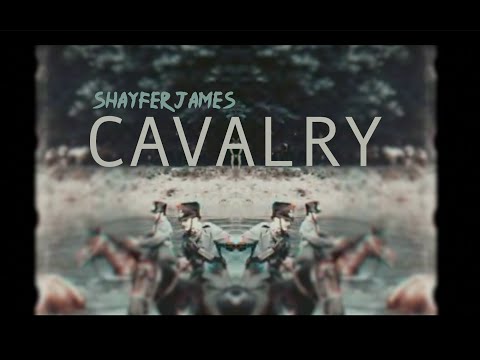 Shayfer James - Cavalry [Official Visualizer]