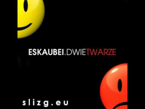 Slizg.eu: Eskaubei - "Pierwsza Twarz"