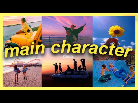 songs that will make you feel like the main character - playlist ...