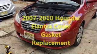 Hyundai Elantra 2007 -  2010 Valve Cover Gasket replacement