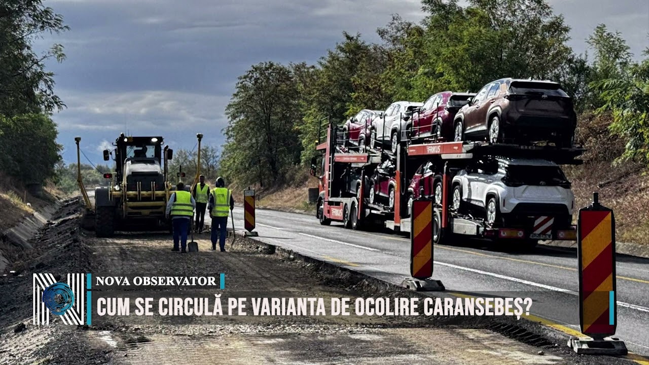 Cum se circulă pe Varianta de Ocolire Caransebeș?