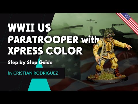 🇺🇸🇬🇧 XPRESS COLOR | HOW TO PAINT WWII US PARATROOPER 🪂🪖💥