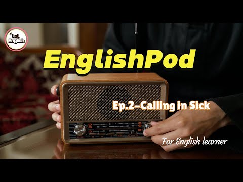 Full  Ep.2-Calling in Sick #EnglishPod