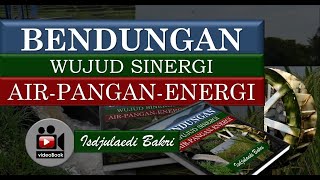 Download lagu Videobook: BENDUNGAN: Wujud Sinergi Air-Pangan-Energi (@isdjulaedibakri7008 ) mp3 Download lagu Videobook: BENDUNGAN: Wujud Sinergi Air-Pangan-Energi (@isdjulaedibakri7008 ) mp3