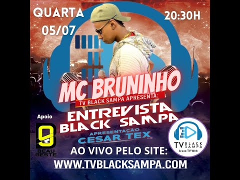 Entrevista Black Sampa Participação MC Bruninho