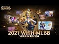 2021 With MLBB Year In Review Mobile Legends Bang Bang