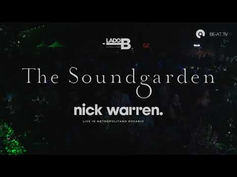 "The Soundgarden - Nick Warren" Live in Metropolitano Rosario 2020