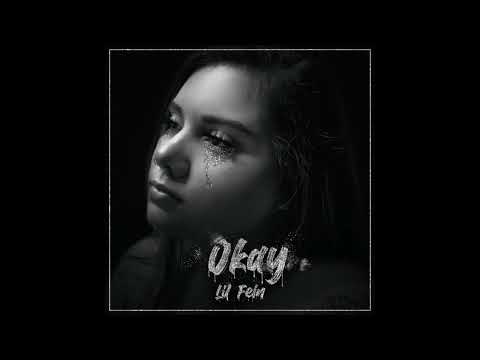 Lil Fein- OKAY (Official Audio)