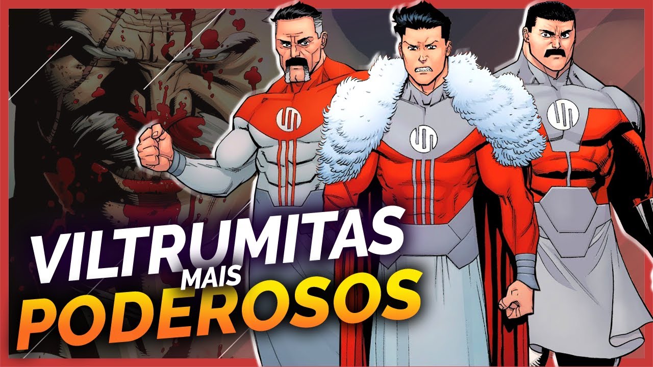 OS 10 VILTRUMITAS MAIS PODEROSOS | Invencível