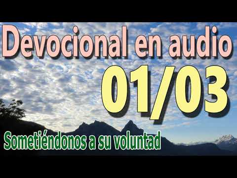 Devocional en audio 01/03 - Sometiéndonos a su voluntad