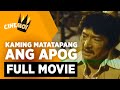 Kaming Matatapang ang Apog | FULL MOVIE | Dolphy, Nora Aunor | CineMo