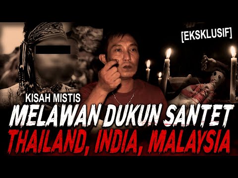 BERANI BAYAR 2 MILIAR.. DUKUN THAILAND + DUKUN INDIA VS SPIRITUAL KALIMANTAN !! KISAH MISTIS SANTET