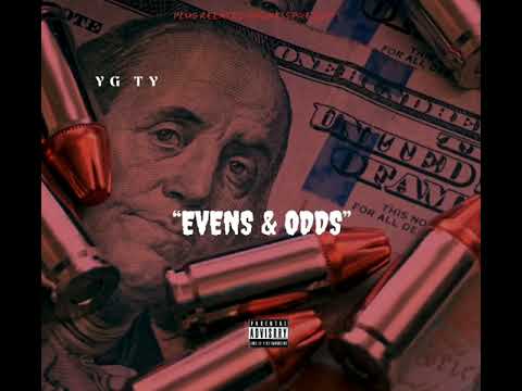 YG Ty - Evens & Odds