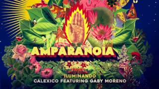 Amparanoia - Iluminado Ft Calexico Y Gaby Moreno video