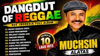 Download lagu Muchsin Alatas Full Album🔥 Kumpualan Lagu Dangdut Lawas Terbaik ~ Cover Reggae Ska 'Studio Room mp3