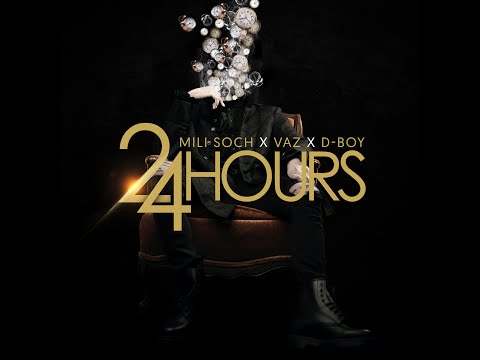 Mili Soch | Vaz  | D-Boy - 24 Hours (Official Video)