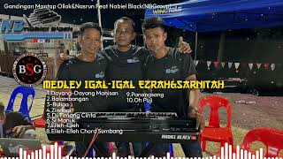 Download lagu MEDLEY EZRAH&SARNITAH-OLLOK & NASRUN FEAT NBGROUP  mp3