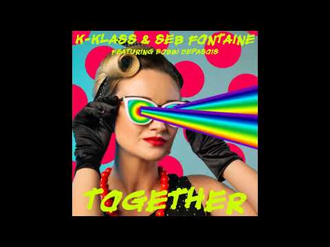 K-Klass, Seb Fontaine - Together Feat. Bobbi Depasois (Original Mix)