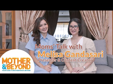 Moms' Talk with Melisa Gandasari: Superdisiplin dan Selalu Produktif