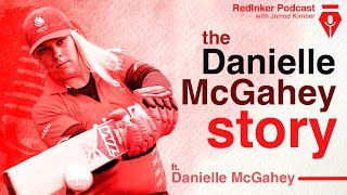 The Danielle McGahey story | Red Inker Cricket Podcast | Jarrod Kimber