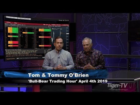 April 4th Bull-Bear Trading Hour on TFNN - 2019