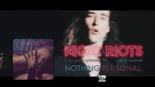 || NIGHT RIOTS || - Love Gloom (Album Teaser)