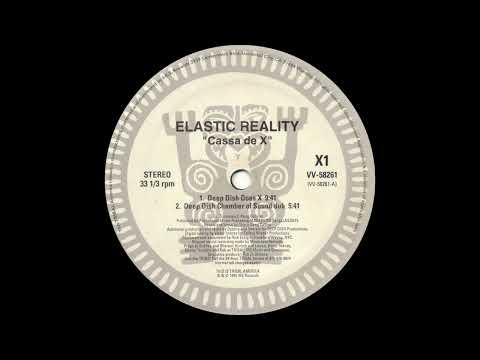 Elastic Reality feat. Shaun Kéng Collins - Cassa De X (Deep Dish Does X)