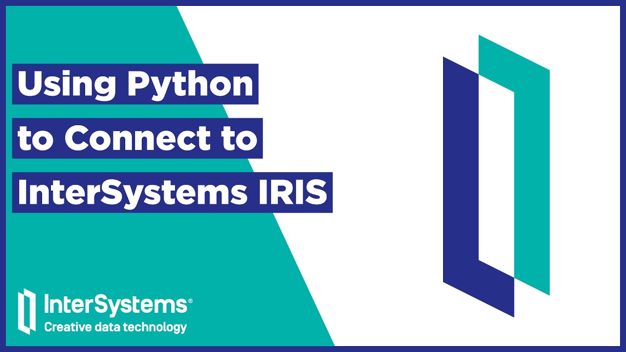 Using Python to Connect to InterSystems IRIS