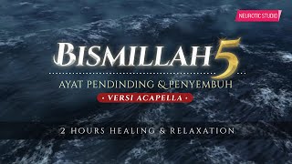 Download lagu (Vocals Only) BISMILLAH 5 - Penawar Penyakit & Kejahatan (100x) mp3