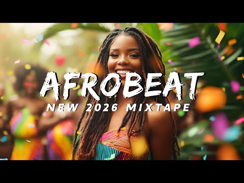 AFROBEAT 2026 PARTY VIDEO MIX | NEW NAIJA 2025 (REMA, DAVIDO, TEMS, WIZKID, BURNA BOY, AYRA STAR)