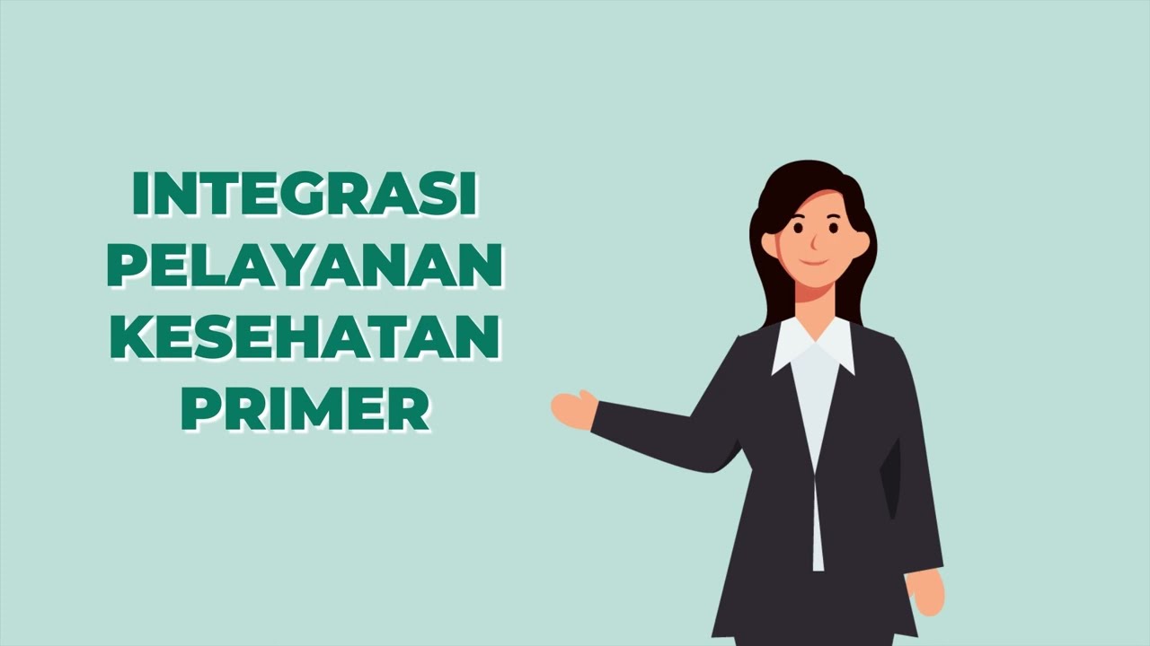 Video Animasi Informasi Intergrasi Pelayanan Kesehatan Primer (ILP)