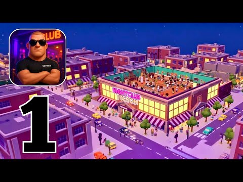 Idle Nightclub Tycoon - Gameplay Walkthrough Part 1 - Trailer & Tutorial (iOS, Android)