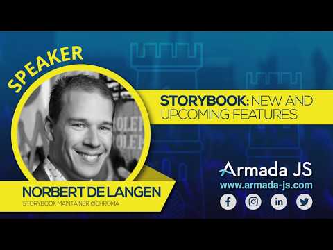 Storybook: New and upcoming features by Norbert de Langen | Armada JS 2019