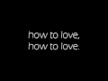 How To Love (Cover) - Megan & Liz (with lyrics ...