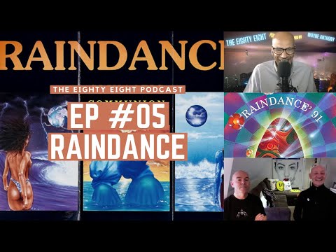 The Eighty Eight Podcast  | #05 | Raindance 1989