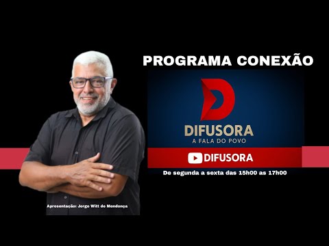 [AO VIVO] PROGRAMA CONEXÃO DIFUSORA - 28/01/2026