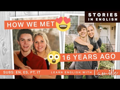 Our LOVE STORY of how my husband & I met - SUBS: EN, ES, PT, IT - Learn English w/ Camille