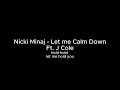 Nicki minaj - Let Me Calm Down (Feat. J. Cole) Lyrics