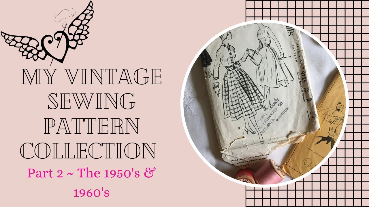 My Vintage Pattern Collection ~ Part 2 ~ The 1950's and 1960's