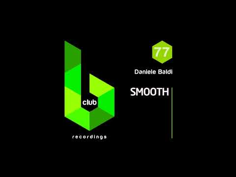 Daniele Baldi -  Smooth (Original Mix)