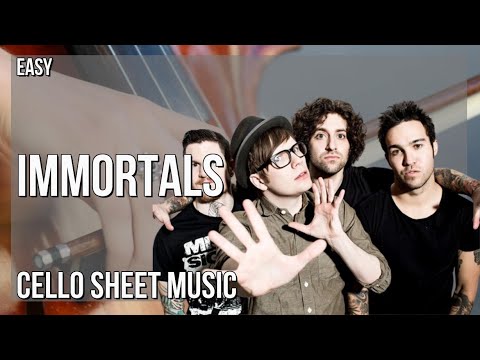 Cello Sheet Music: How to play Immortals by Fall Out BoyMovie   Fall Out Boy   Immortals