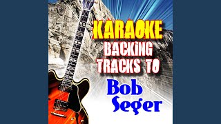 Wait for Me (Originally Performed By Bob Seger)