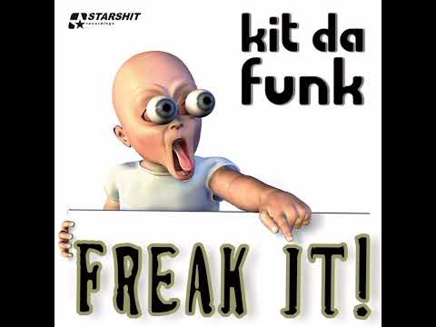 Kit Da Funk - Freak It! - (Screen mix)