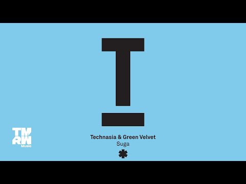 Technasia & Green Velvet - Suga (Radio Edit)