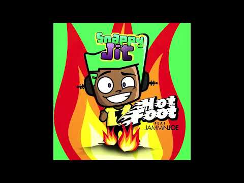 Snappy Jit - Hot Foot ft. Jammin Joe
