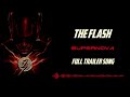 THE FLASH - Supernova | Trailer 2 Full Song |