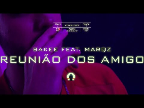9. Reunião dos Amigo feat Marqz (Prod. Bvga)